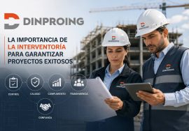 Equipo de interventoría de Dinproing verificando el avance y la calidad de un proyecto de infraestructura.
